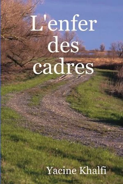 L'enfer des cadres