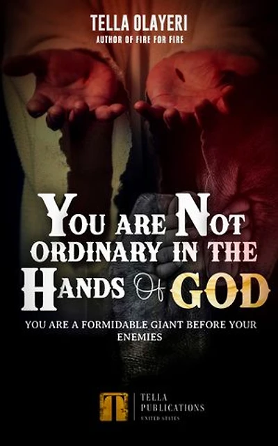 You Are Not Ordinary In The Hands Of God: You Are A Formidable Giant Before Your Enemies