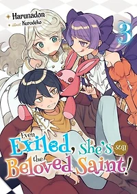 Even Exiled, She’s Still the Beloved Saint! St. Evelyn’s Weird and Wonderful Friends: Volume 3