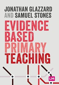 EVIDENCE BASED PRIMARY TEACHIN G