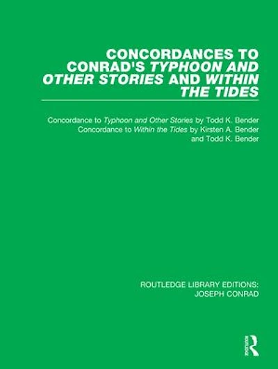 Concordances To Conrad's Typhoon And Other Stories Within The Tides