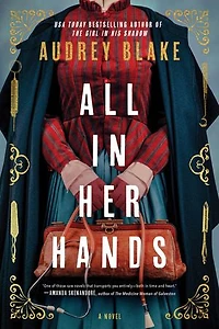 All Her Hands: A Novel