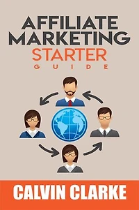 Affiliate Marketing Starter Guide