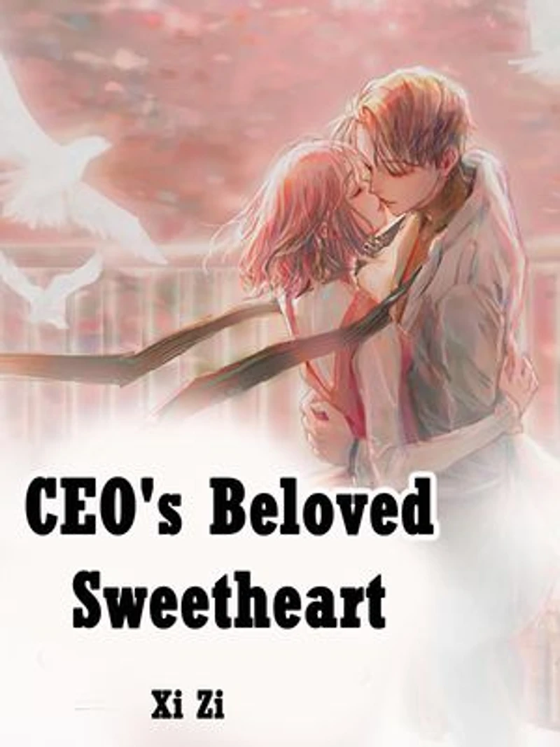CEO's Beloved Sweetheart: Volume 1