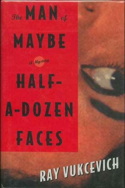 The Man of Maybe Half-a-Dozen Faces: A Mystery