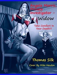 Angela Morris, Private Investigator - Widow: Take Comfort In Your Death