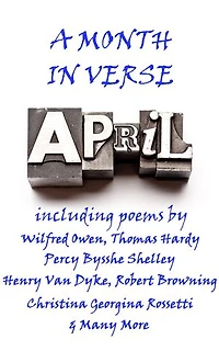 April, A Month In Verse