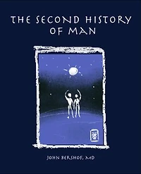 The Second History of Man