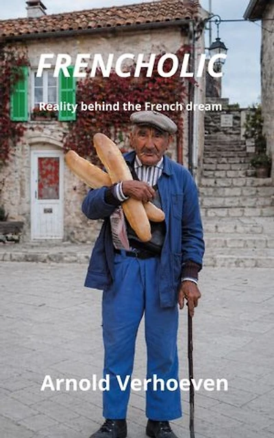 Frencholic: Reality behind the French dream
