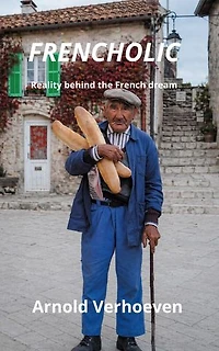 Frencholic: Reality behind the French dream