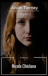 Aislin Tierney: Chapter 2
