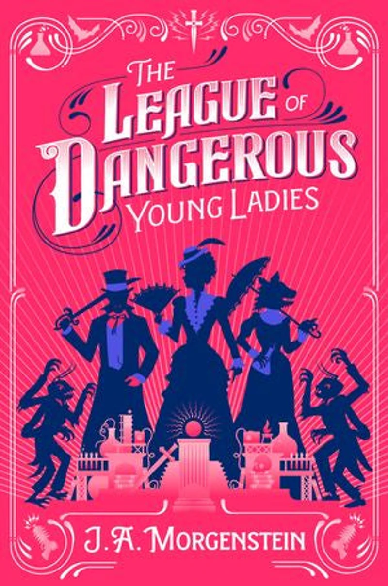 The League of Dangerous Young Ladies (Deluxe Edition)