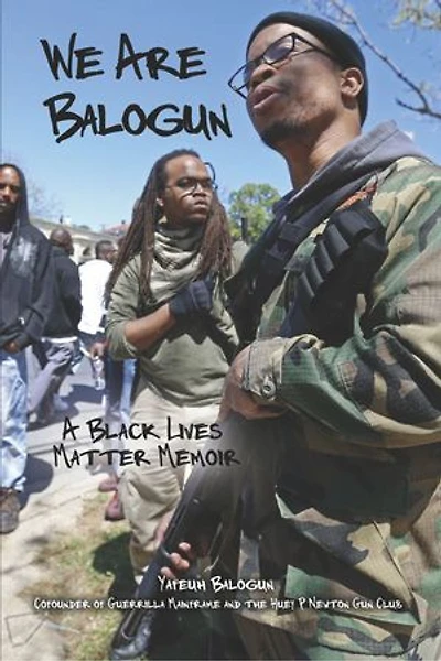 We Are Balogun: A Black Lives Matter Memoir