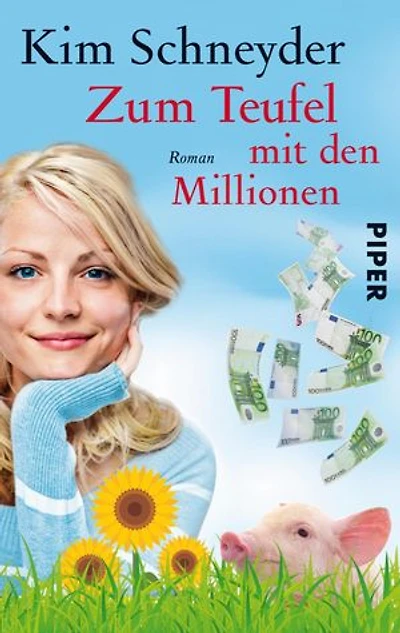Zum Teufel mit den Millionen: Roman
