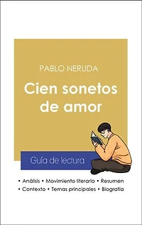Guía de lectura Cien sonetos de amor (análisis literario de referencia y resumen completo)