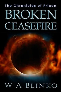 Broken Ceasefire: The Chronicles of Pricon, #1