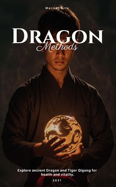 Eternal Harmony: Unveiling the Secrets of Dragon and Tiger Qigong - Comprehensive Techniques for Health and Vitality: A Step-by-Step Guide to Long Hu Qigong Practices and Transformative Well-being