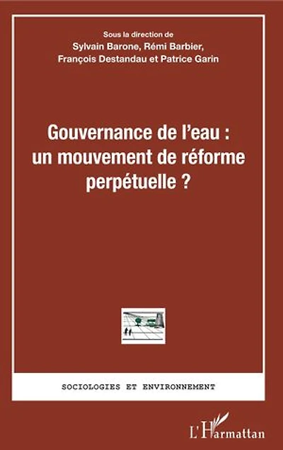 Gouvernance de l'eau : un mouvement réforme perpétuelle ?
