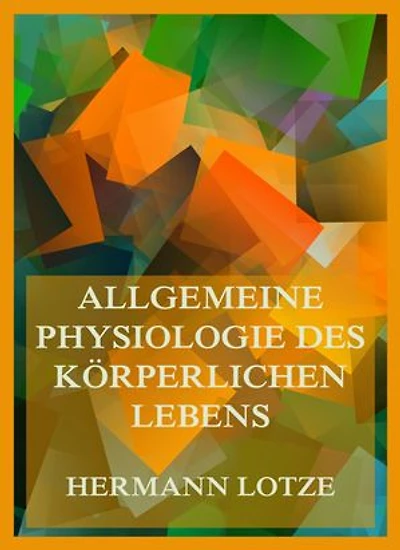 Allgemeine Physiologie des körperlichen Lebens