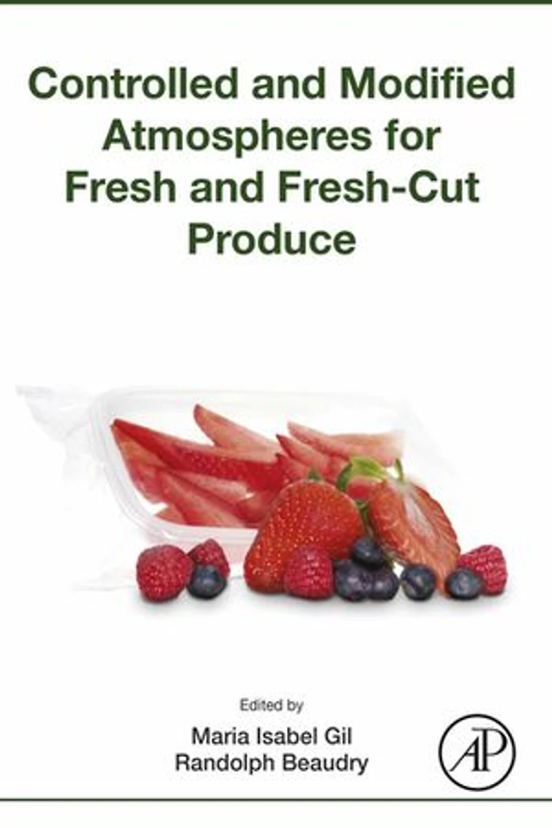 Controlled and Modified Atmospheres for Fresh Fresh-Cut Produce