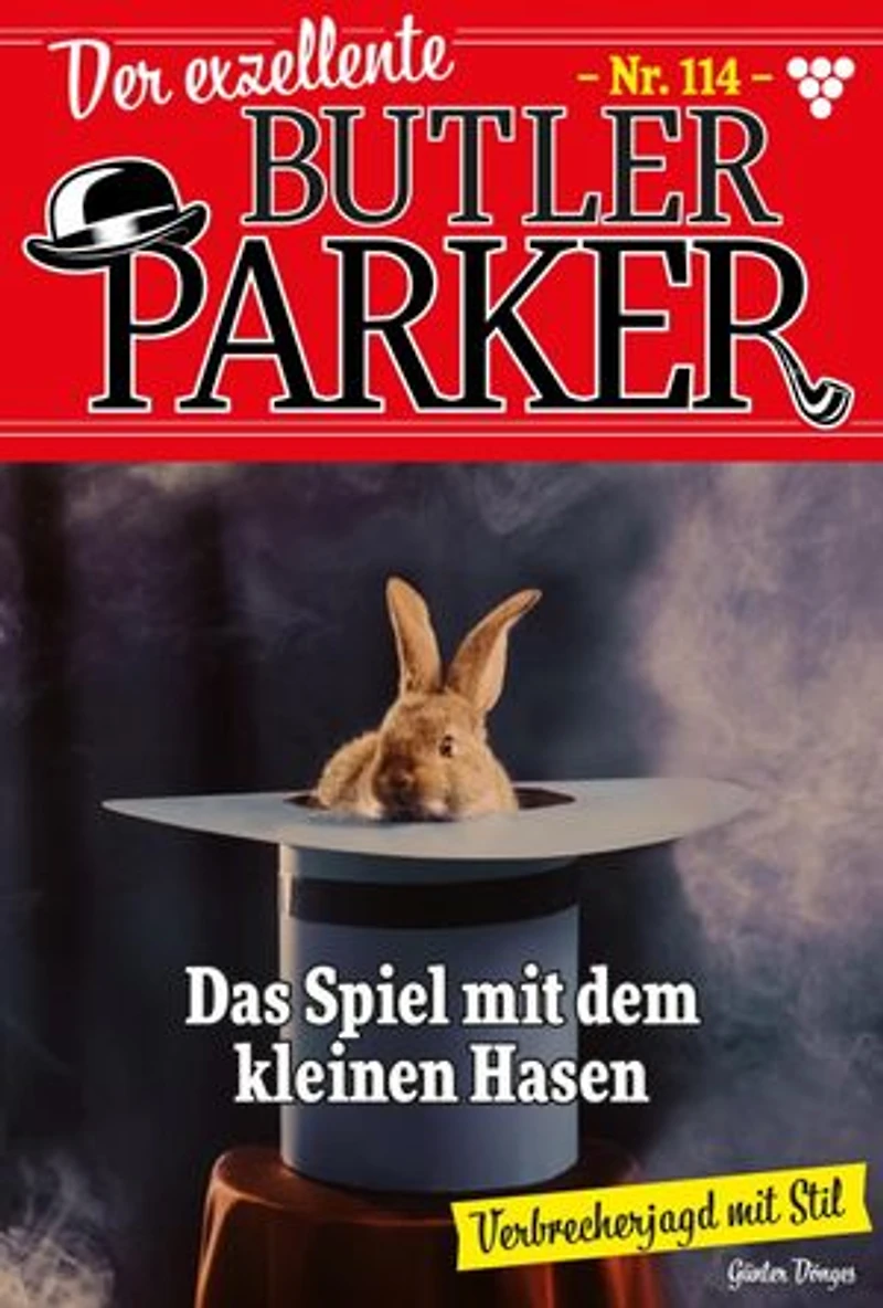 Das Spiel mit dem kleinen Hasen: Der exzellente Butler Parker 114 – Kriminalroman