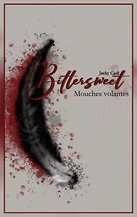 Bittersweet: Mouches volantes