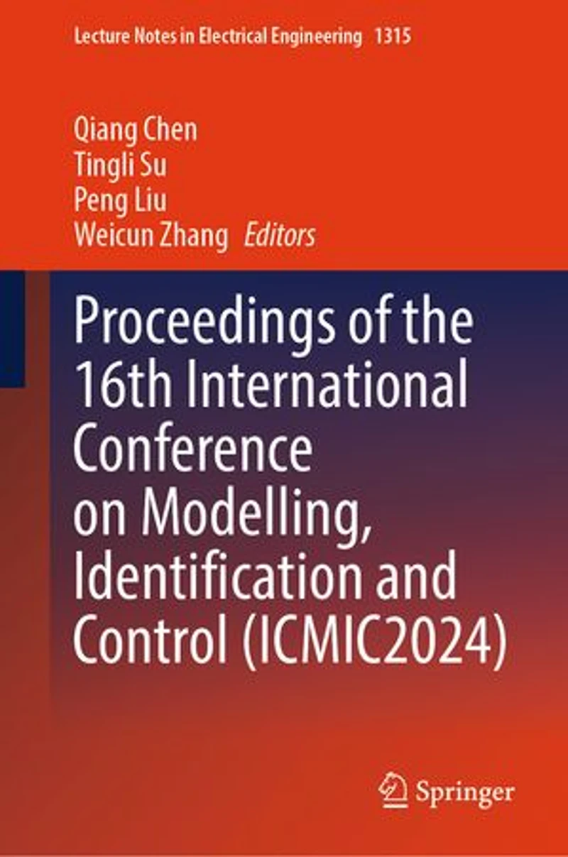 Proceedings of the 16th International Conference on Modelling, Identification and Control (ICMIC2024)