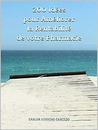 200 Idées Pour Améliorer La Rentabilité De Votre Pharmacie