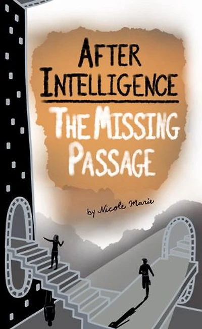 After Intelligence: The Missing Passage