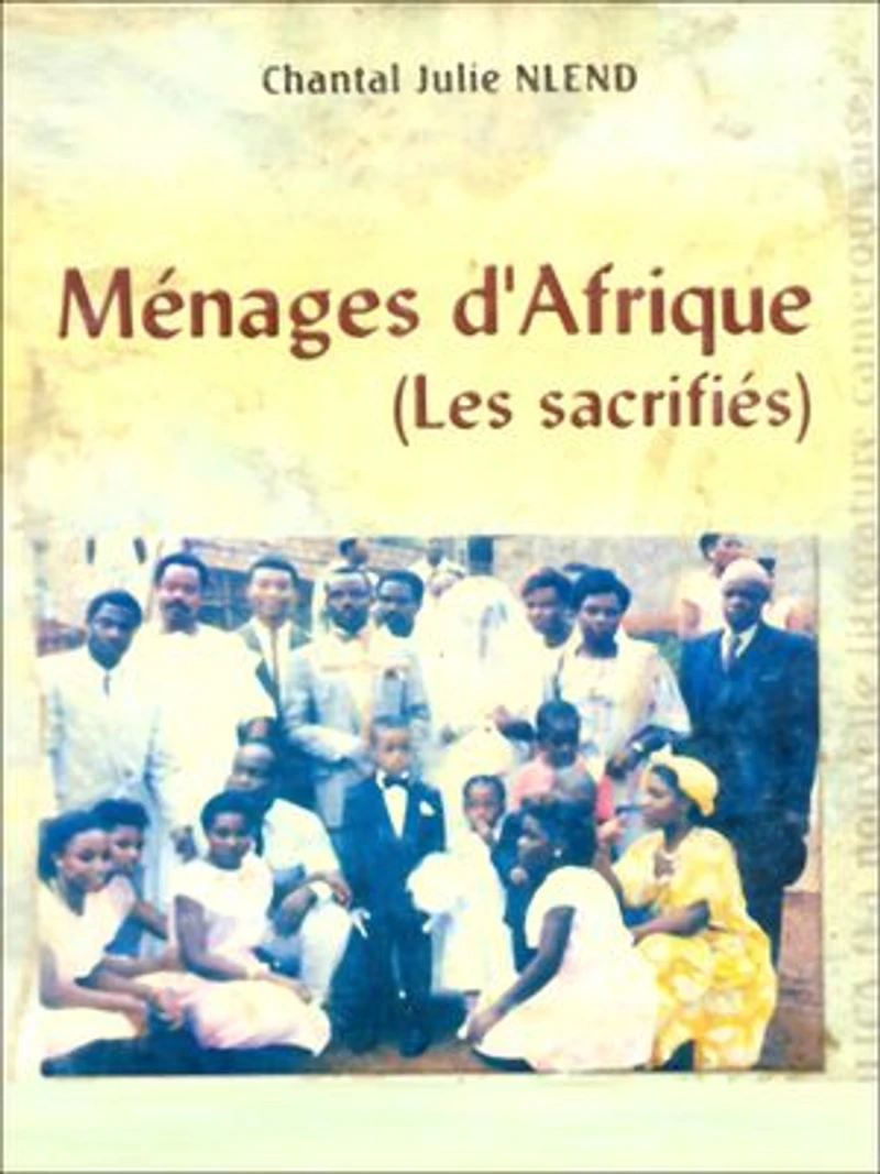 Ménages d'Afrique: (Les sacrifiés)