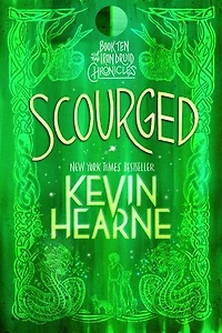 Scourged: Book Ten Of The Iron Druid Chronicles