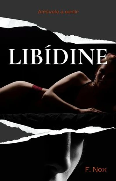 Libídine. Atrévete a sentir
