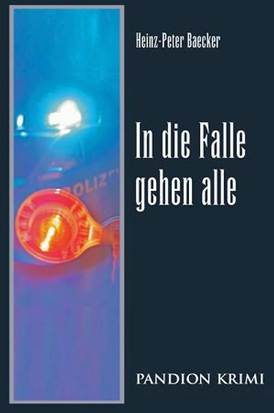 In die Falle gehen alle: Hunsrück-Krimi-Reihe Band V