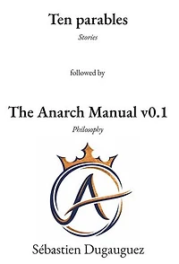 Ten Parables and the Anarch Manual v0.1