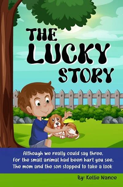 THE LUCKY STORY: Lucky was a wonderful pet. She will always have a special place in our heart