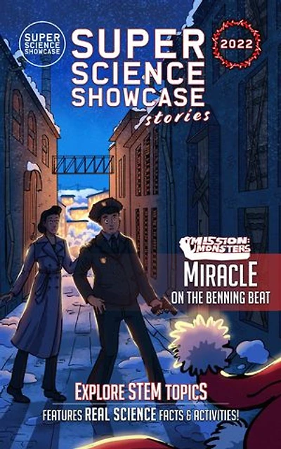 Miracle on the Benning Beat: Mission: Monsters (Super Science Showcase Christmas Stories #5)