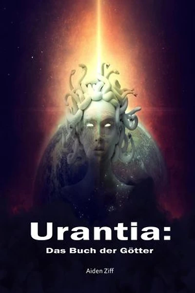 Urantia: Das Buch der Götter