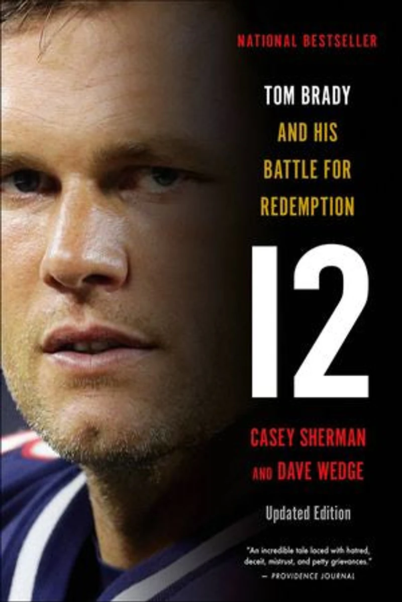 12: Tom Brady And His Battle For Redemption