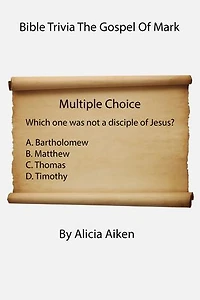 Bible Trivia The Gospel Of Mark