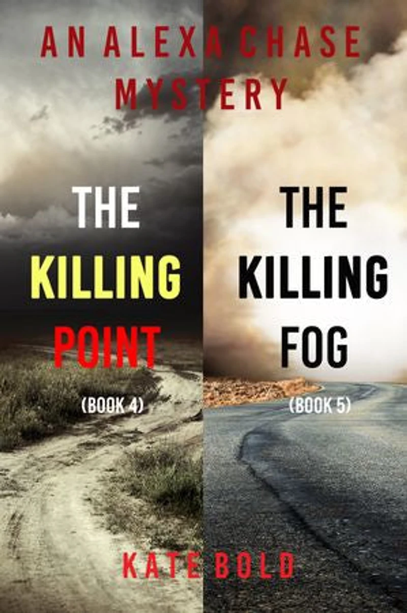 Alexa Chase Suspense Thriller Bundle: The Killing Point (#4) and The Killing Fog (#5)