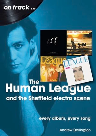 Human League: Every Album Song