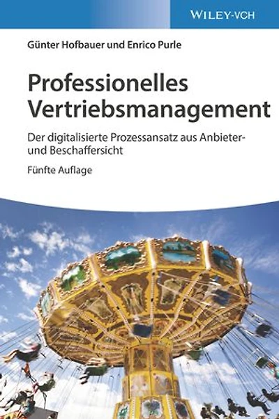 Professionelles Vertriebsmanagement: Der digitalisierte Prozessansatz aus Anbieter- und Beschaffersicht