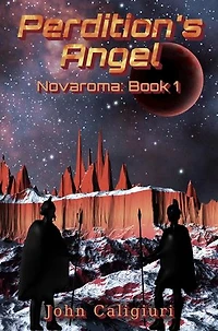Perdition's Angel: Novaroma, #1