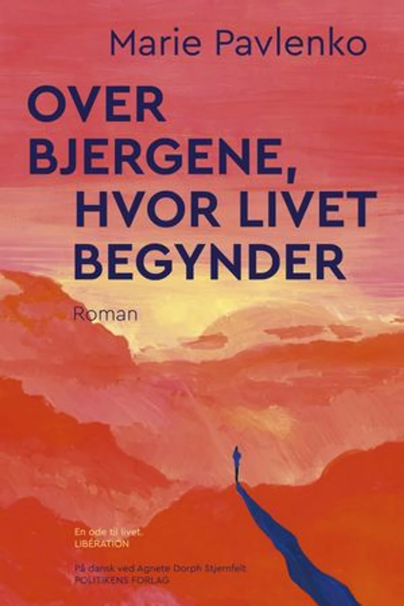 Over bjergene, hvor livet begynder