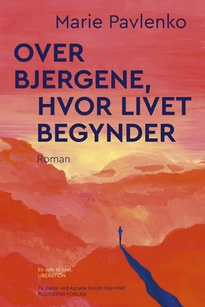 Over bjergene, hvor livet begynder