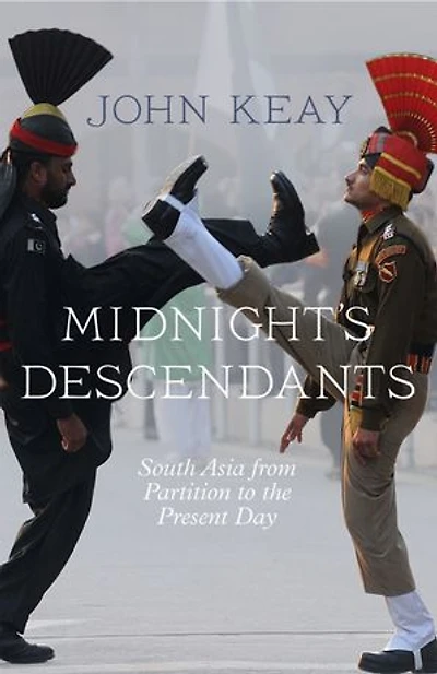 Midnight’s Descendants: South Asia from Partition to the Present Day