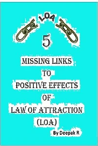 5 Missing Links To Positive Effects of Law of Attraction