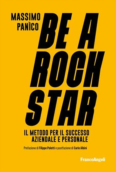 Be a Rockstar: Il metodo per il successo aziendale e personale
