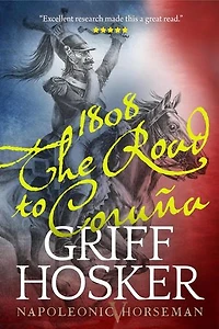 1808: The Road to Corunna: Napoleonic Horseman, #5