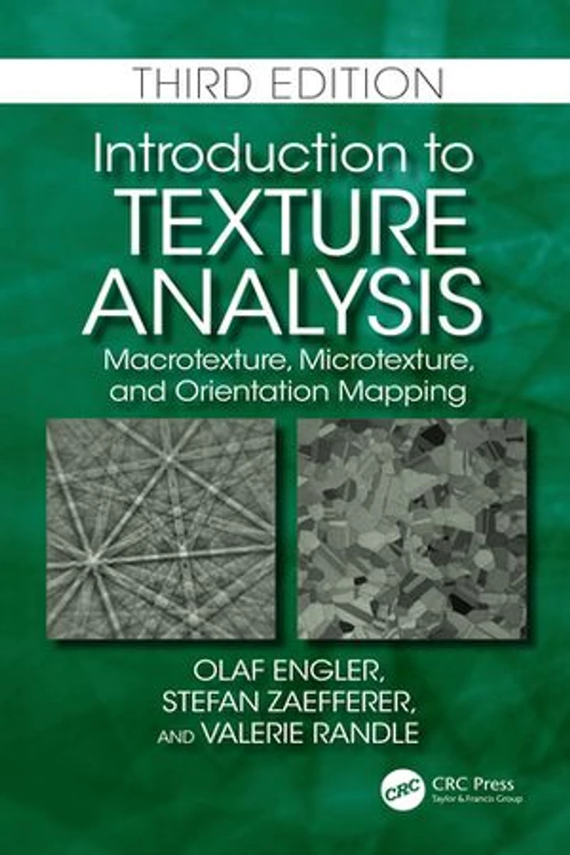 Introduction to Texture Analysis: Macrotexture, Microtexture, and Orientation Mapping